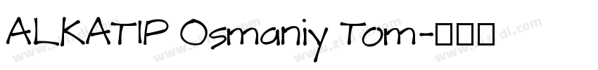 ALKATIP Osmaniy Tom字体转换